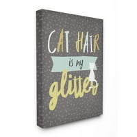 Tupleple Industries Cat Hair е мојот сјај цитат Feline Pet peca dot Comedy Canvas Wall Art Design од igиџи
