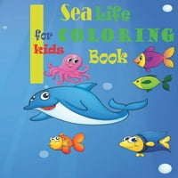 Книга за боење на морскиот живот: книга за боење за деца кои обожаваат риба и морски живот